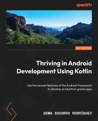 Cover of Thriving in Android Development Using Kotlin