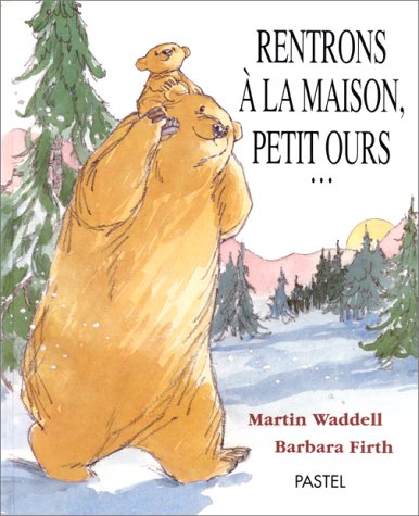 Book cover for Rentrons a La Maison, Petit Ours = Let's Go Home, Little Bear