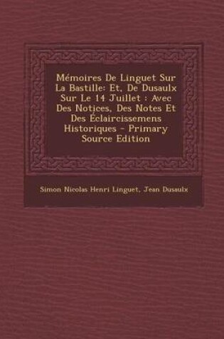 Cover of Memoires de Linguet Sur La Bastille