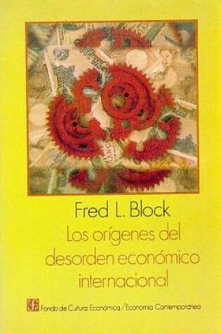 Cover of Los Origenes del Desorden Economico Internacional