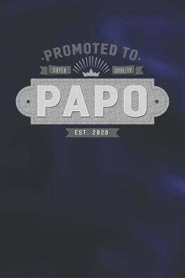 Book cover for Promoted To Super Quality Papo Est. 2020