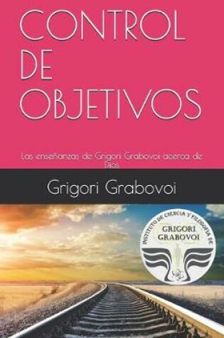 Cover of Las ensenanzas de Grigori Grabovoi acerca de Dios