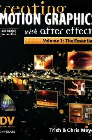 Cover of Creating Motion Graphics with After Effects: Volume 1, the Essentials