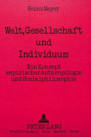 Cover of Welt, Gesellschaft Und Individuum