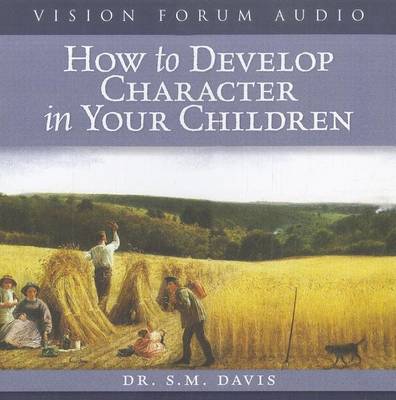 Book cover for How to Develop Character in Your Children