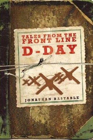 Cover of Tales from the Front Line - D-Day