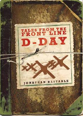 Book cover for Tales from the Front Line - D-Day