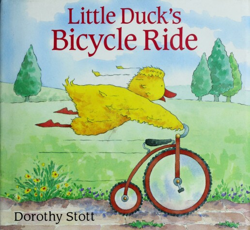 Book cover for Stott Dorothy : Little Duck'S Bicycle Ride (Hbk)
