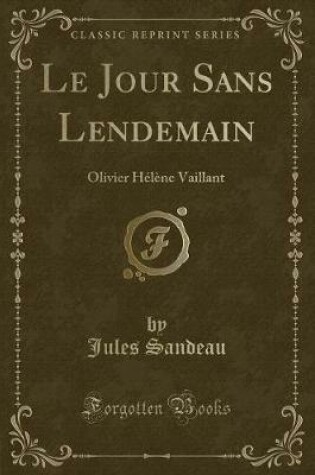 Cover of Le Jour Sans Lendemain