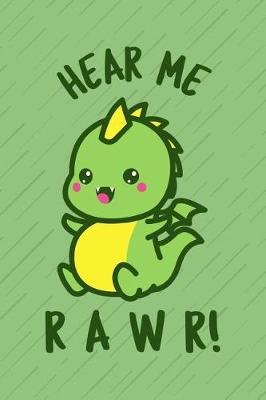 Book cover for Hear Me Rawr!