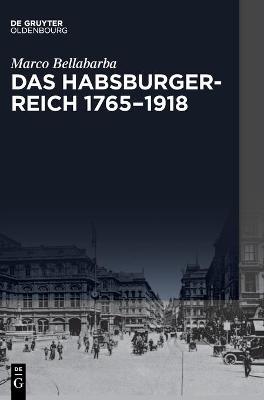 Book cover for Das Habsburgerreich 1765-1918