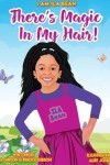 Book cover for There's Magic In My Hair!