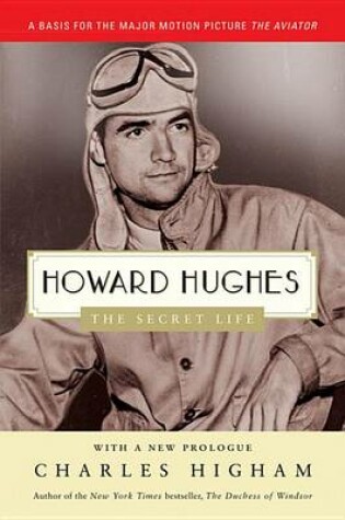 Cover of Howard Hughes: The Secret Life