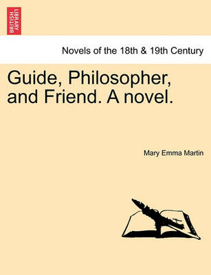 Book cover for Guide, Philosopher, and Friend. a Novel.