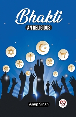 Book cover for Bhakti An Religious (Edition2023)