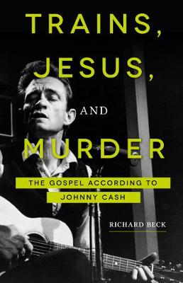 Cover of Trains, Jesus, and Murder