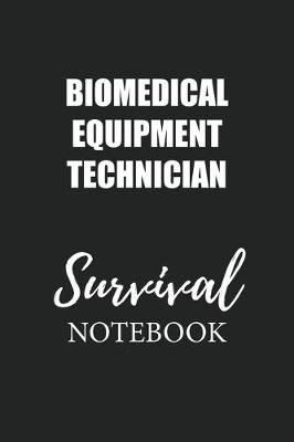 Book cover for Biomedical Equipment Technician Survival Notebook