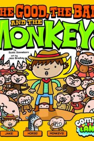 Cover of The Good, the Bad, and the Monkeys (Comics Land)