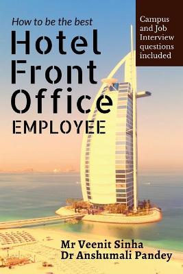 Book cover for How to be The Best Hotel Front Office Employee