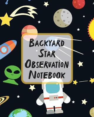 Book cover for Backyard Star Observation Notebook