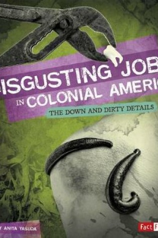 Cover of Disgusting Jobs in Colonial America