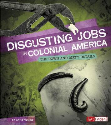 Cover of Disgusting Jobs in Colonial America