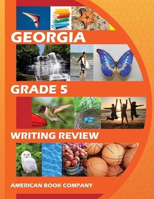 Book cover for Mastering the Georgia Grade 5 Writing Assessment