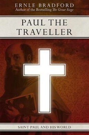 Cover of Paul the Traveller: Saint Paul and His World