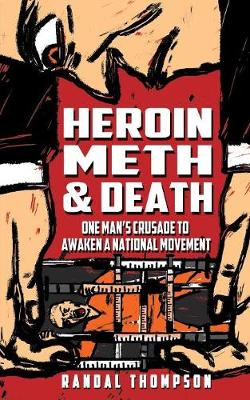 Cover of Heroin, Meth & Death