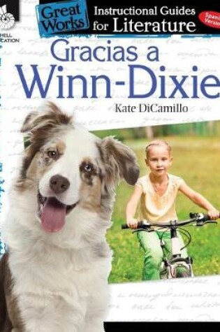 Cover of Gracias a Winn-Dixie (Because of Winn-Dixie): An Instructional Guide for Literature