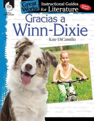 Book cover for Gracias a Winn-Dixie (Because of Winn-Dixie): An Instructional Guide for Literature