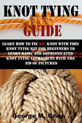 Book cover for Knot Tying Guide