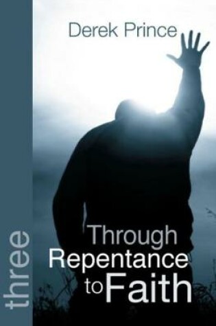 Cover of Through Repentance to Faith