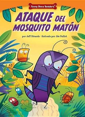 Cover of Ataque del Mosquito Matón (Attack of the Bully Bug)