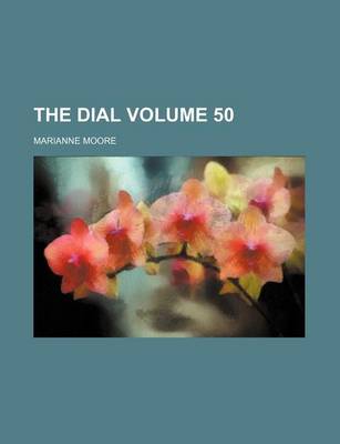 Book cover for The Dial Volume 50