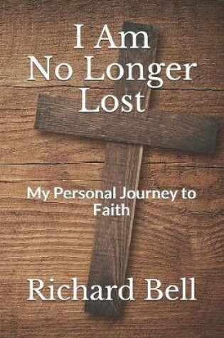Cover of I Am No Longer Lost