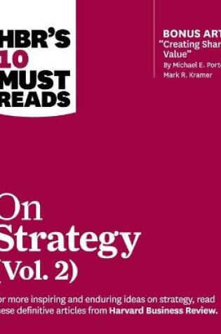 Cover of Hbr's 10 Must Reads on Strategy, Vol. 2