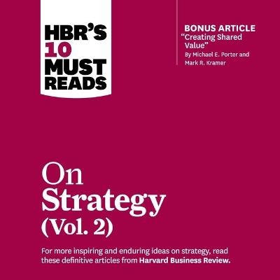 Book cover for Hbr's 10 Must Reads on Strategy, Vol. 2