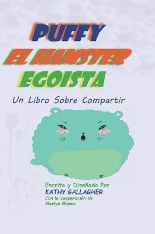 Cover of Puffy El Hamster Egoísta