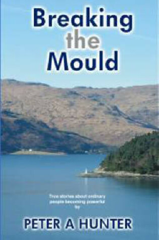 Cover of Breaking the Mould