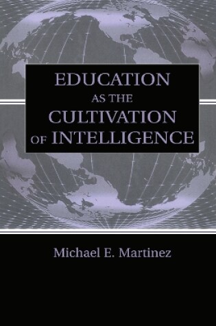 Cover of Education As the Cultivation of Intelligence