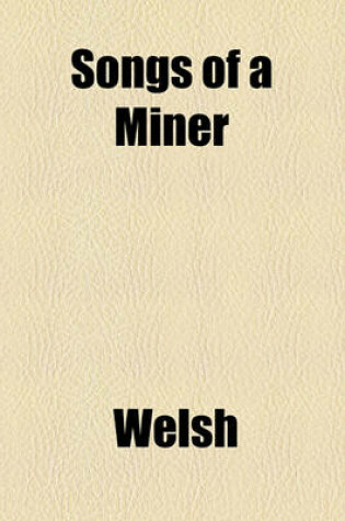 Cover of Songs of a Miner