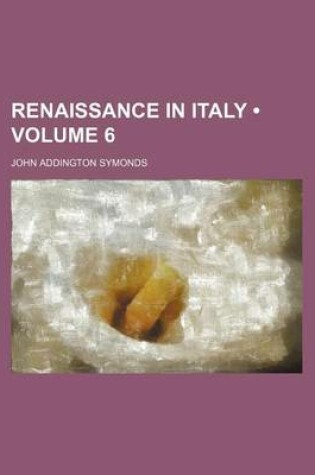 Cover of Renaissance in Italy (Volume 6)