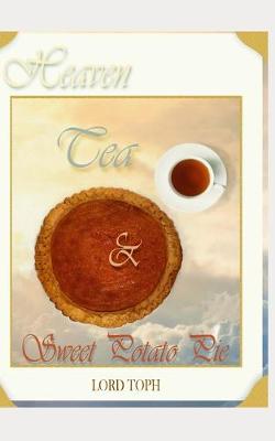 Book cover for Heaven, Tea & Sweet Potato Pie