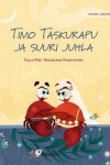 Book cover for Timo Taskurapu ja suuri juhla
