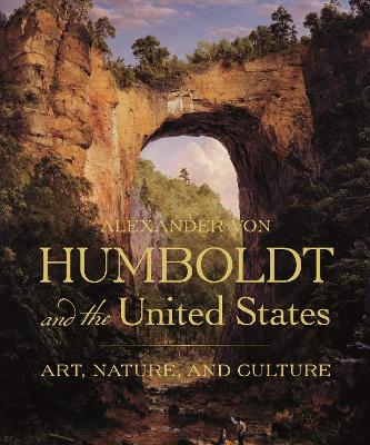 Book cover for Alexander von Humboldt and the United States