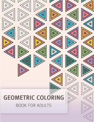 Book cover for Geometric Coloring Easy Pattern for Adult and Grown ups