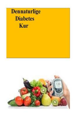 Book cover for Den naturlige Diabetes Kur