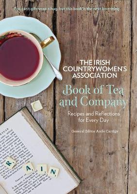 Book cover for The Irish Countrywomen's Association Book of Tea and Company