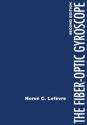 Book cover for The Fiber-Optic Gyroscope, Second Edition